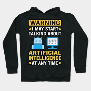 Warning Artificial Intelligence AI Hoodie